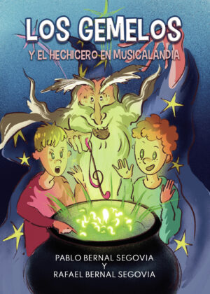 LOS GEMELOS Y EL HECHICERO EN MUSICALANDIA 9788411048798