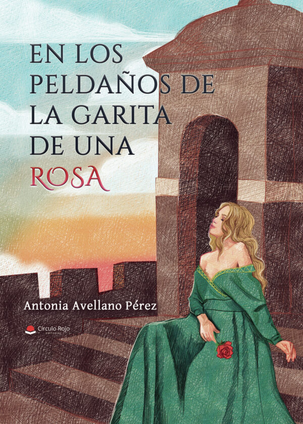 EN LOS PELDAÑOS DE LA GARITA DE UNA ROSA 9788411049719