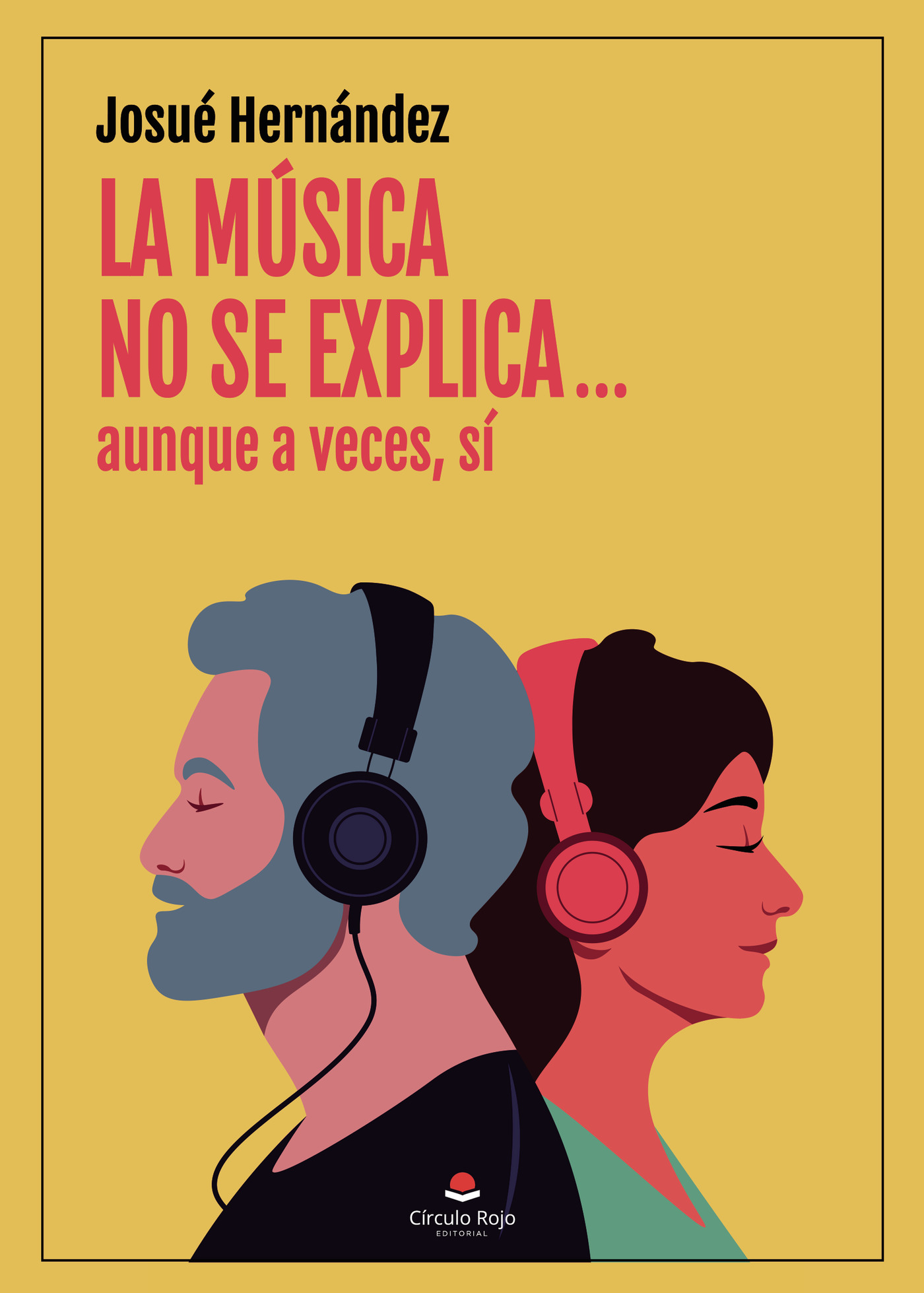 LA MÚSICA NO SE EXPLICAAUNQUE A VECES, SÍ