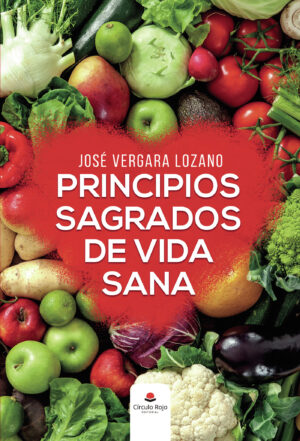 PRINCIPIOS SAGRADOS DE VIDA SANA 9788411110228