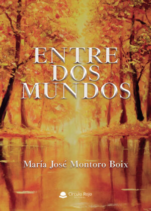 ENTRE DOS MUNDOS