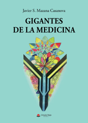 GIGANTES DE LA MEDICINA