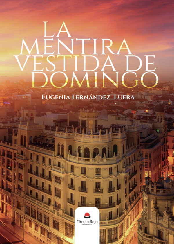 LA MENTIRA VESTIDA DE DOMINGO 9788411113380
