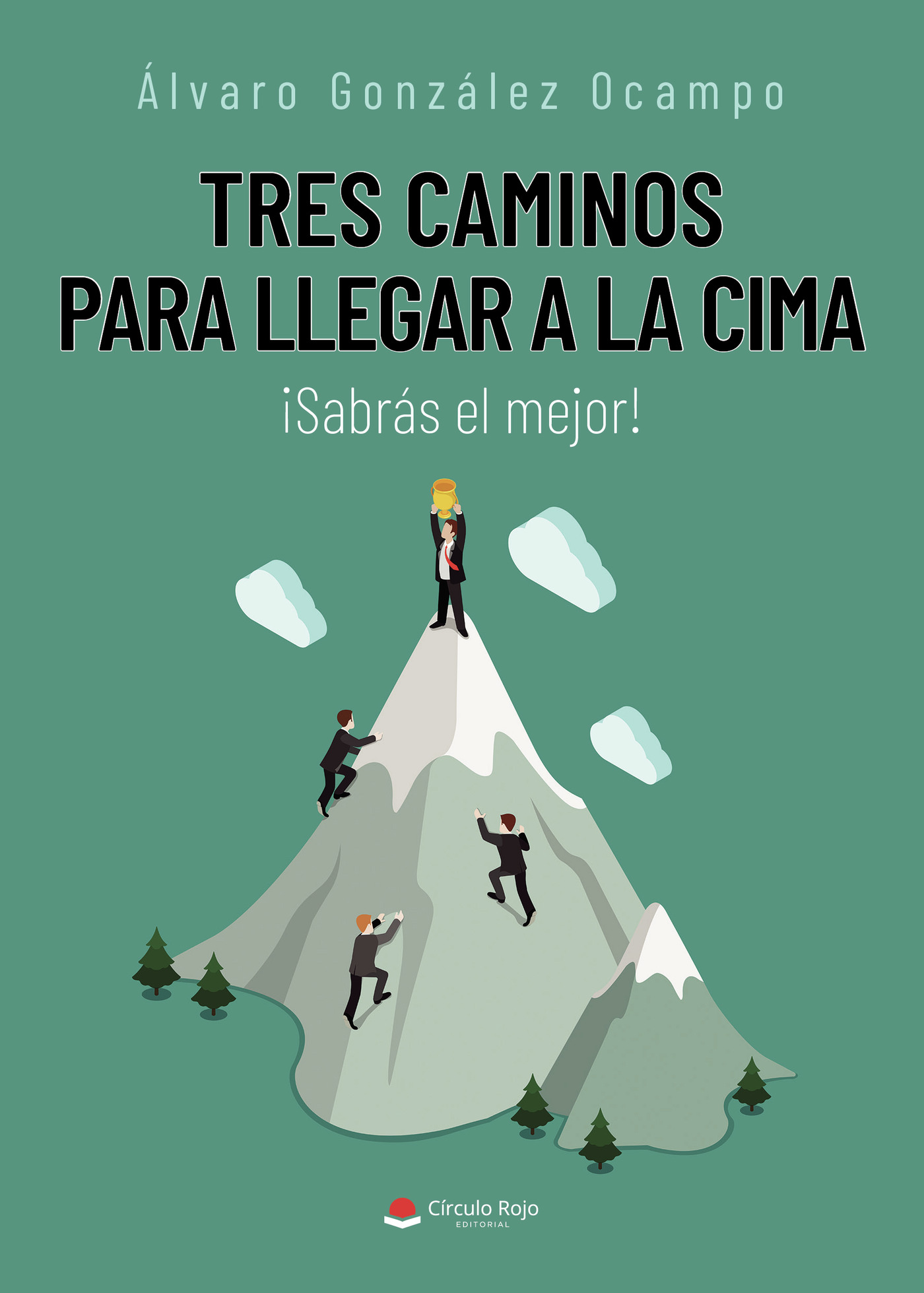 TRES CAMINOS PARA LLEGAR A LA CIMA