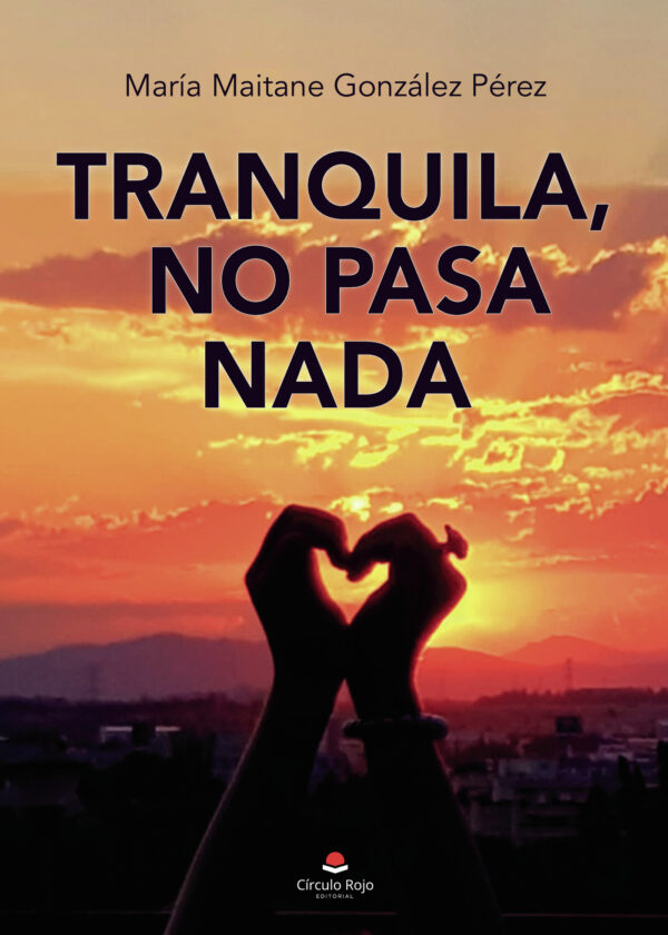 TRANQUILA, NO PASA NADA 9788411114684
