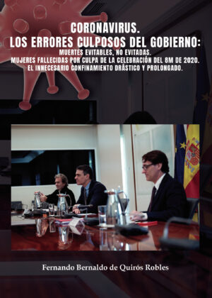 CORONAVIRUS. LOS ERRORES CULPOSOS DEL GOBIERNO 9788411115407