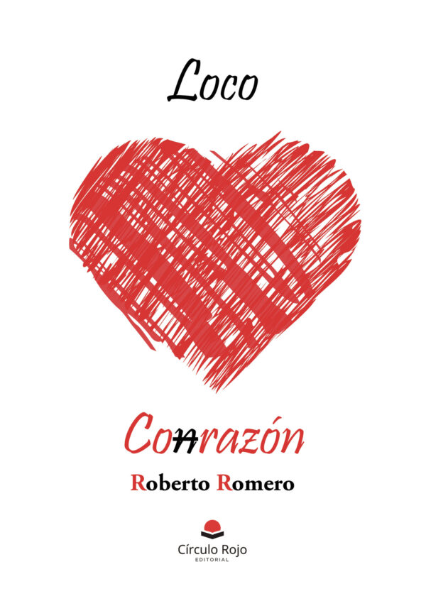 LOCO CONRAZÓN 9788411115636