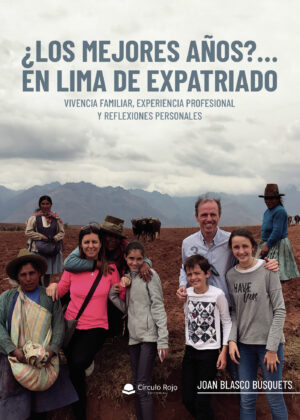 ¿LOS MEJORES AÑOS?...EN LIMA DE EXPATRIADO