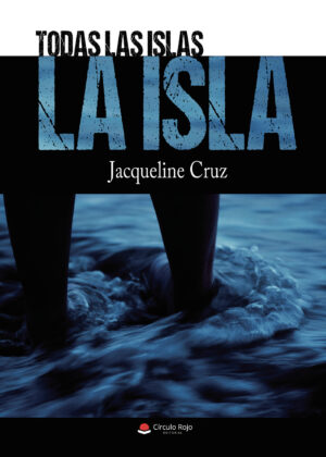 TODAS LAS ISLAS LA ISLA 9788411117999