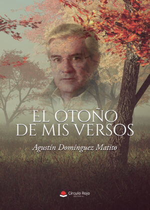EL OTOÑO DE MIS VERSOS