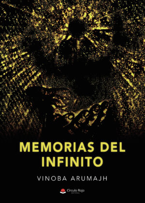 MEMORIAS DEL INFINITO