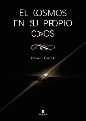 EL COSMOS EN SU PROPIO CAOS