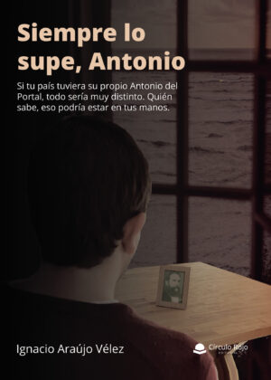 SIEMPRE LO SUPE, ANTONIO 9788411118293