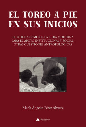EL TOREO A PIE EN SUS INICIOS 9788411118903