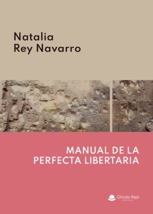 MANUAL DE LA PERFECTA LIBERTARIA 9788411119481