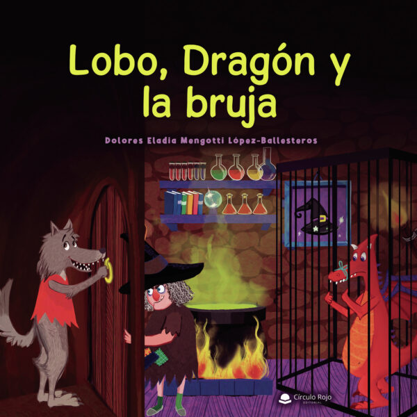 LOBO, DRAGÓN Y LA BRUJA 9788411150736