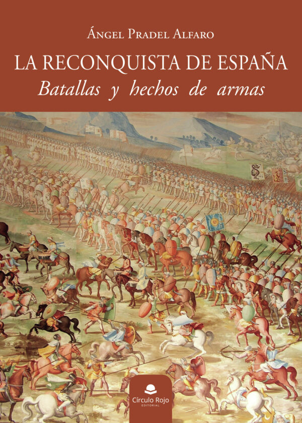 LA RECONQUISTA DE ESPAÑA 9788411150774