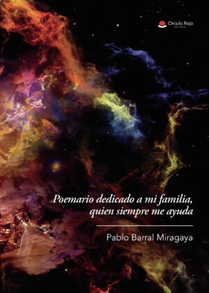 POEMARIO DEDICADO A MI FAMILIA, QUIEN SIEMPRE ME AYUDA