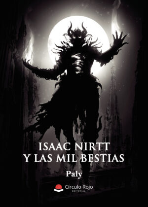 ISAAC NIRTT Y LAS MIL BESTIAS