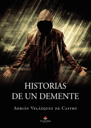 HISTORIAS DE UN DEMENTE