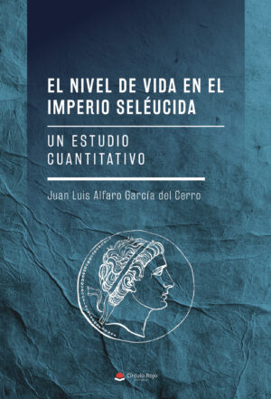 EL NIVEL DE VIDA EN EL IMPERIO SELÉUCIDA