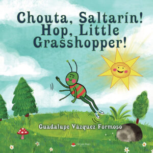 CHOUTA, SALTARÍN! HOP, LITTLE GRASSHOPPER! 9788411154550