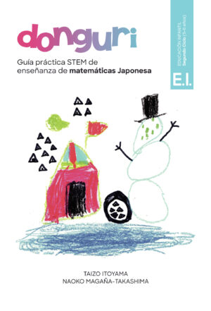 DONGURI, GUÍA PRÁCTICA STEM DE ENSEÑANZA DE MATEMÁTICAS JAPONESA