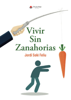 VIVIR SIN ZANAHORIAS 9788411157179