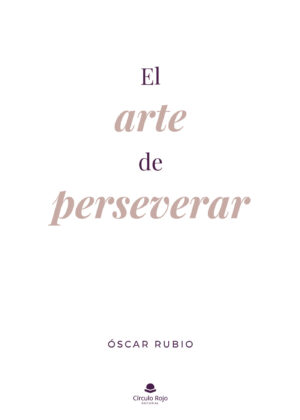 EL ARTE DE PERSEVERAR