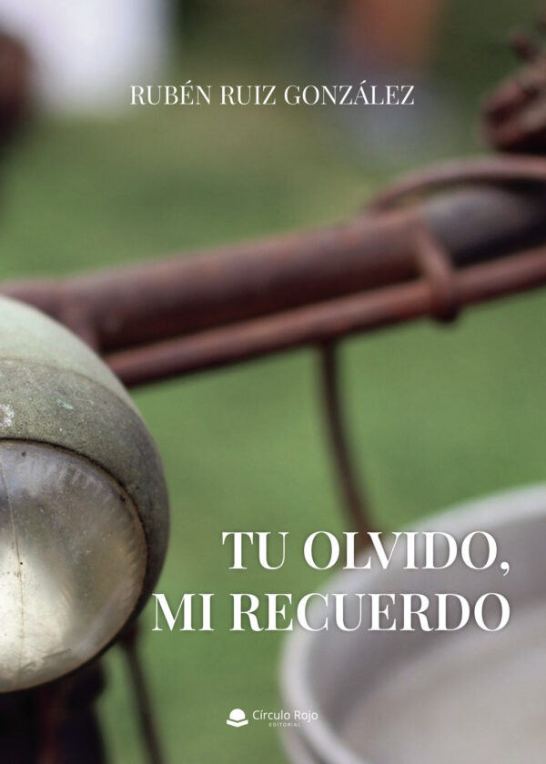 TU OLVIDO, MI RECUERDO 9788411280938