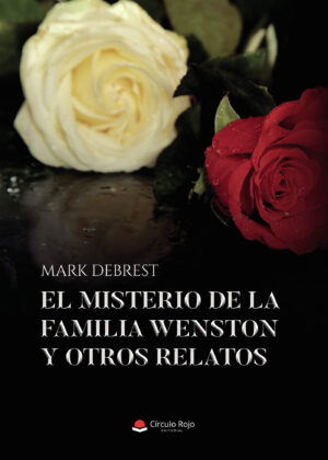 EL MISTERIO DE LA FAMILIA WENSTON Y OTROS RELATOS