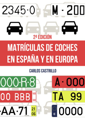 MATRÍCULAS DE COCHES EN ESPAÑA Y EN EUROPA 9788411282055