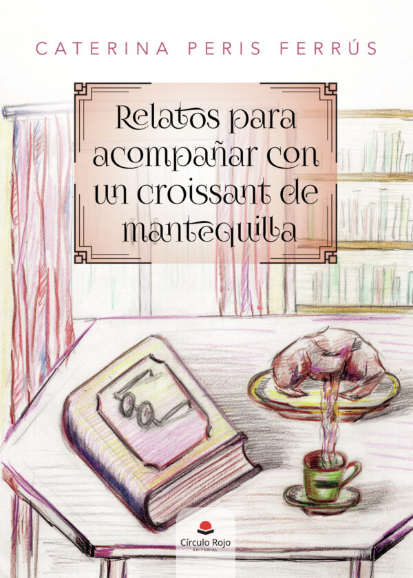 RELATOS PARA ACOMPAÑAR CON UN CROISSANT DE MANTEQUILLA 9788411282550