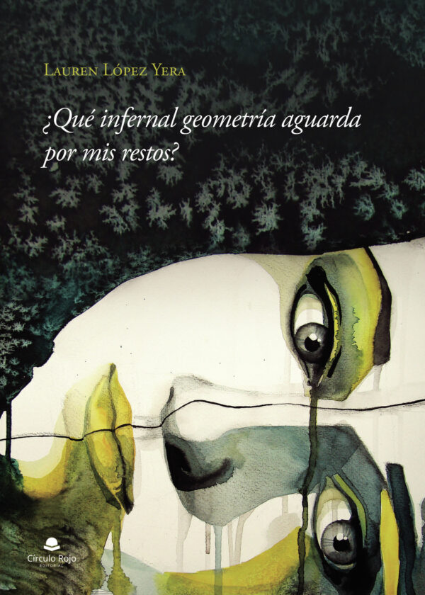 ¿QUÉ INFERNAL GEOMETRÍA AGUARDA POR MIS RESTOS? 9788411283083