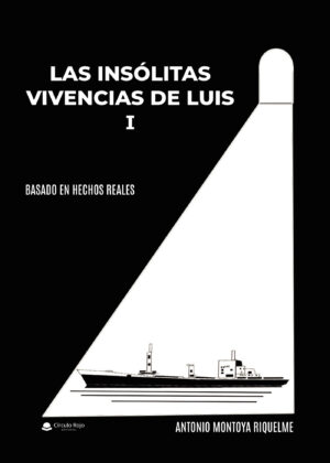 LAS INSÓLITAS VIVENCIAS DE LUIS I