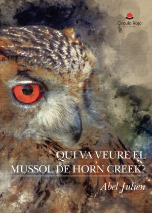 QUI VA VEURE EL MUSSOL DE HORN CREEK? 9788411286848