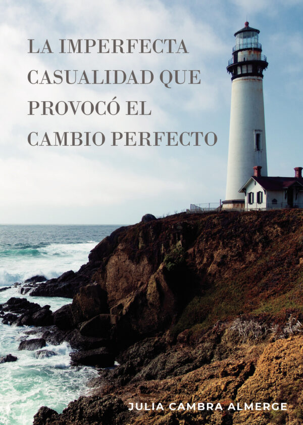 LA IMPERFECTA CASUALIDAD QUE PROVOCÓ EL CAMBIO PERFECTO