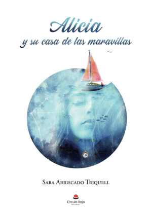 ALICIA Y SU CASA DE LAS MARAVILLAS 9788411288385