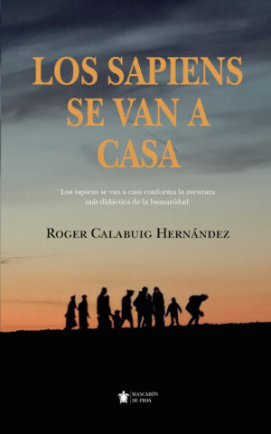 LOS SAPIENS SE VAN A CASA