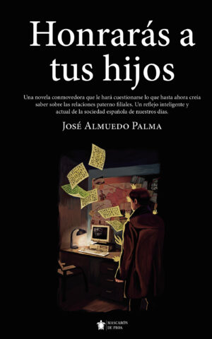 HONRARÁS A TUS HIJOS