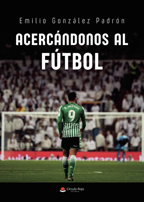 ACERCÁNDONOS AL FUTBOL 9788411370806