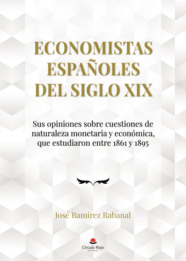 ECONOMISTAS ESPAÑOLES DEL SIGLO XIX 9788411371278