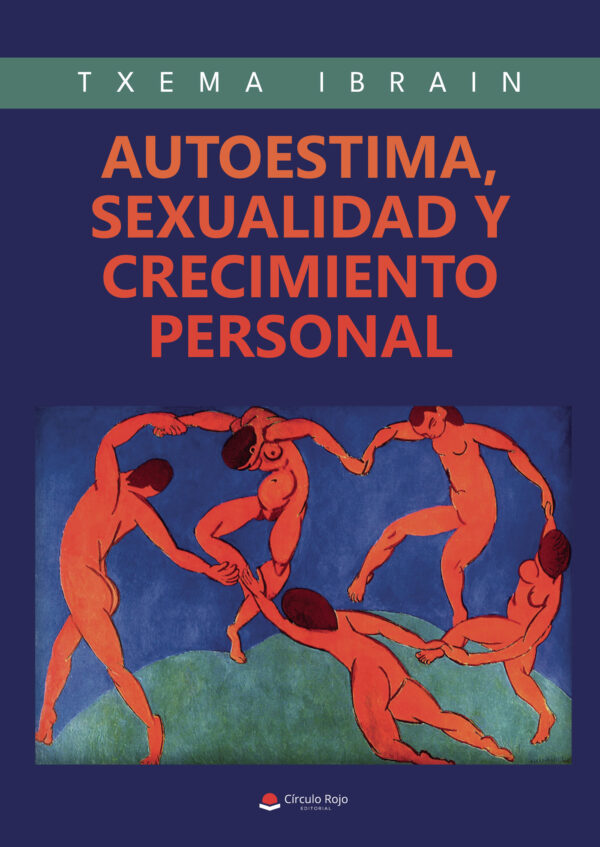 AUTOESTIMA, SEXUALIDAD Y CRECIMIENTO PERSONAL 9788411371919