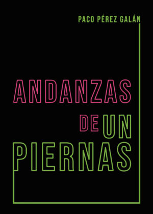 ANDANZAS DE UN PIERNAS
