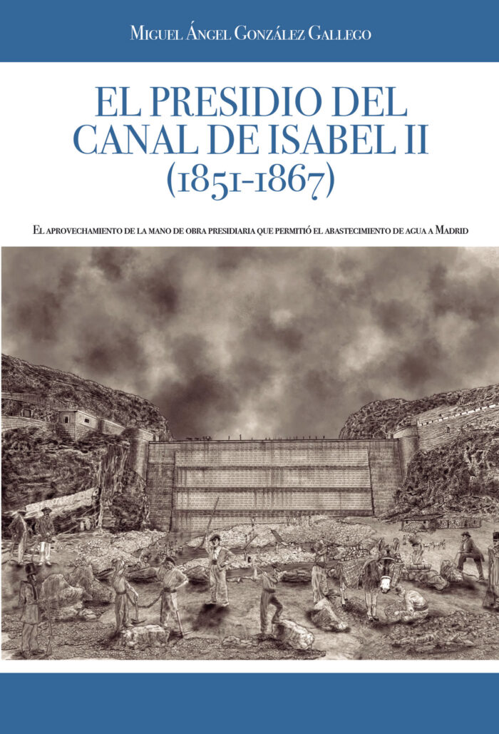 EL PRESIDIO DEL CANAL DE ISABEL II (1851-1867)