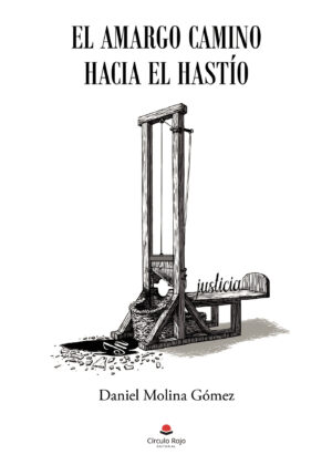 EL AMARGO CAMINO HACIA EL HASTÍO 9788411375252