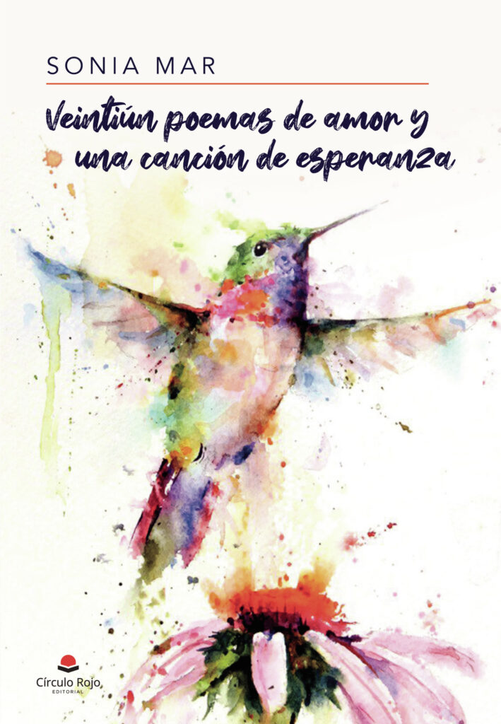 VEINTIÚN POEMAS DE AMOR Y UNA CANCIÓN DE ESPERANZA