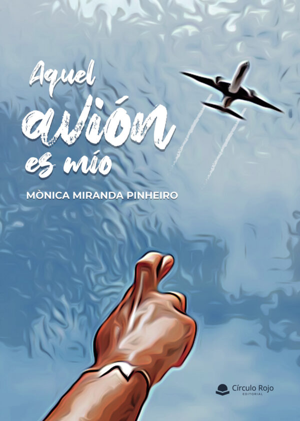 AQUEL AVIÓN ES MÍO 9788411376037