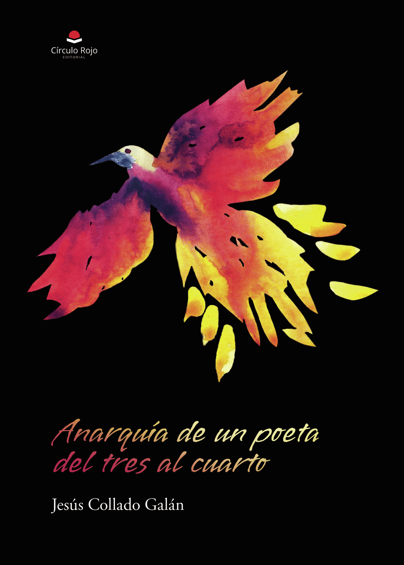 ANARQUÍA DE UN POETA DEL TRES AL CUARTO