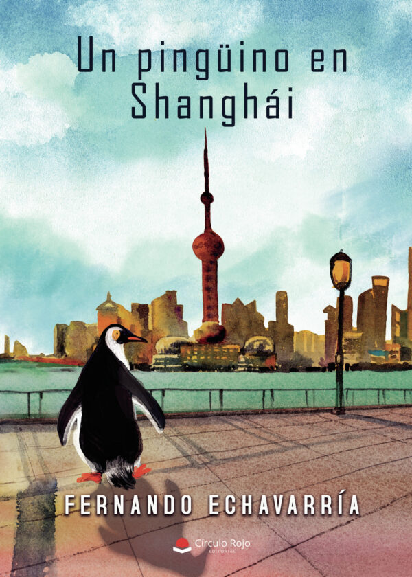 UN PINGÜINO EN SHANGHÁI 9788411378369